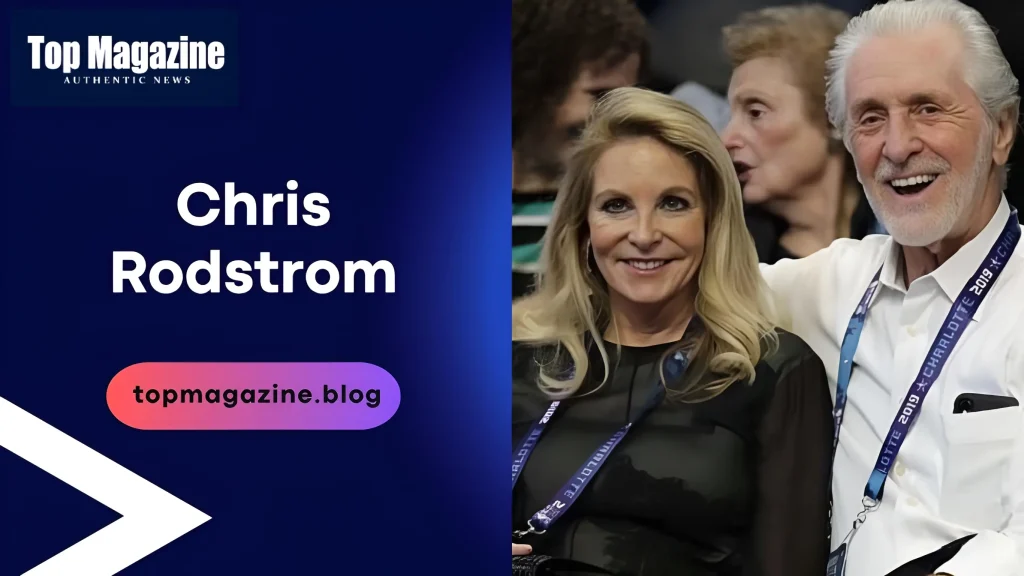 Chris Rodstrom Incredible Legacy Unveiled