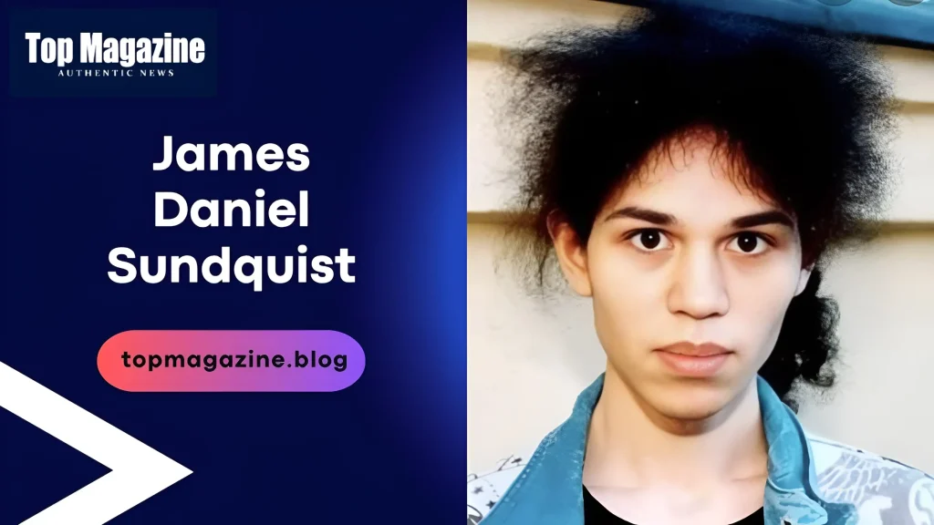 James Daniel Sundquist Remarkable Story