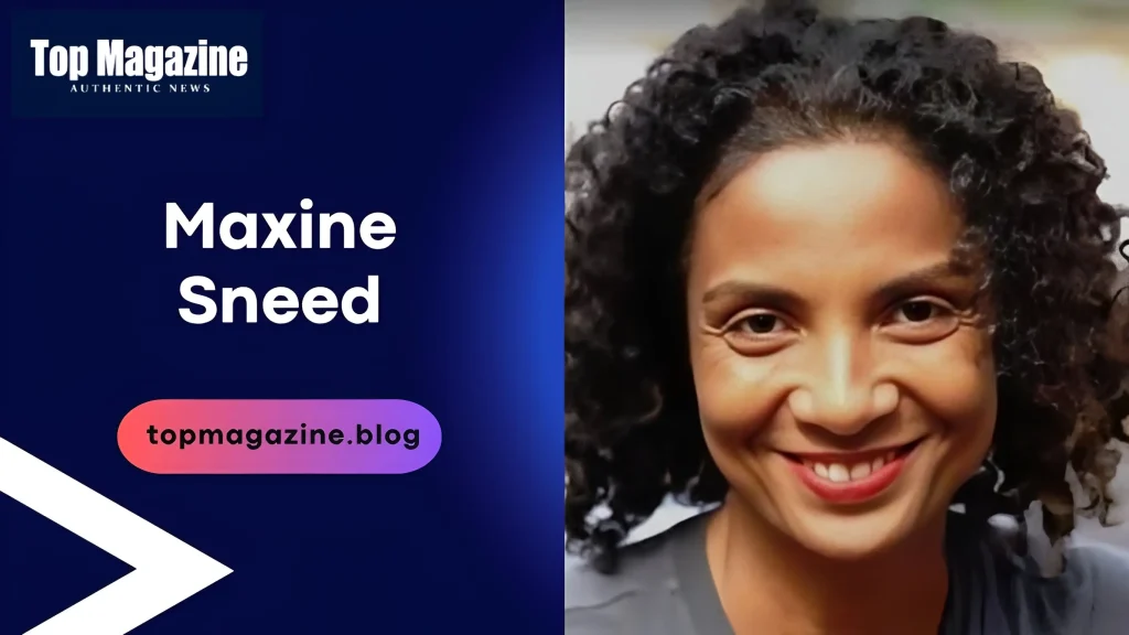 Maxine Sneed Powerful Icon & Success Story